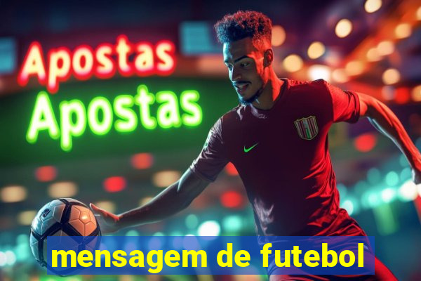 mensagem de futebol